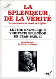 La Splendeur de la vérité : Lettre encyclique «Veritatis splendor» sur l'enseignement moral de l'Église